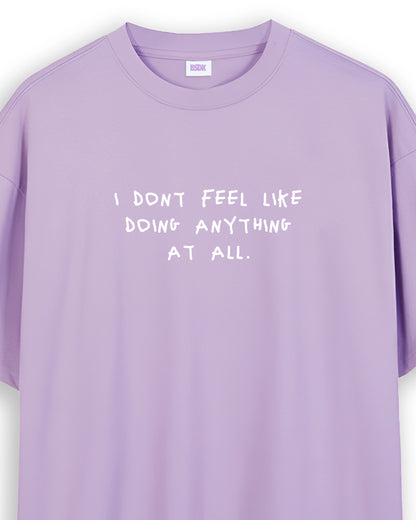 I Don't Feel Like